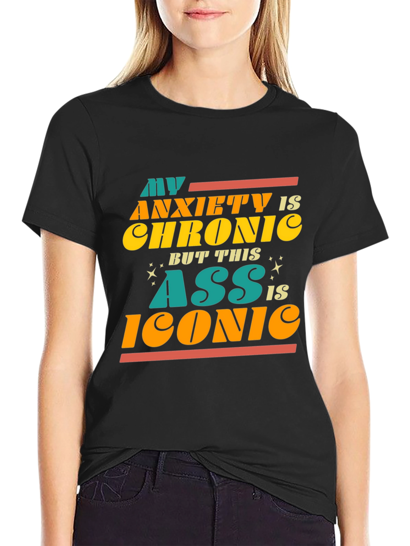 Anxiety Chronic Iconic Ass Graphic Tee