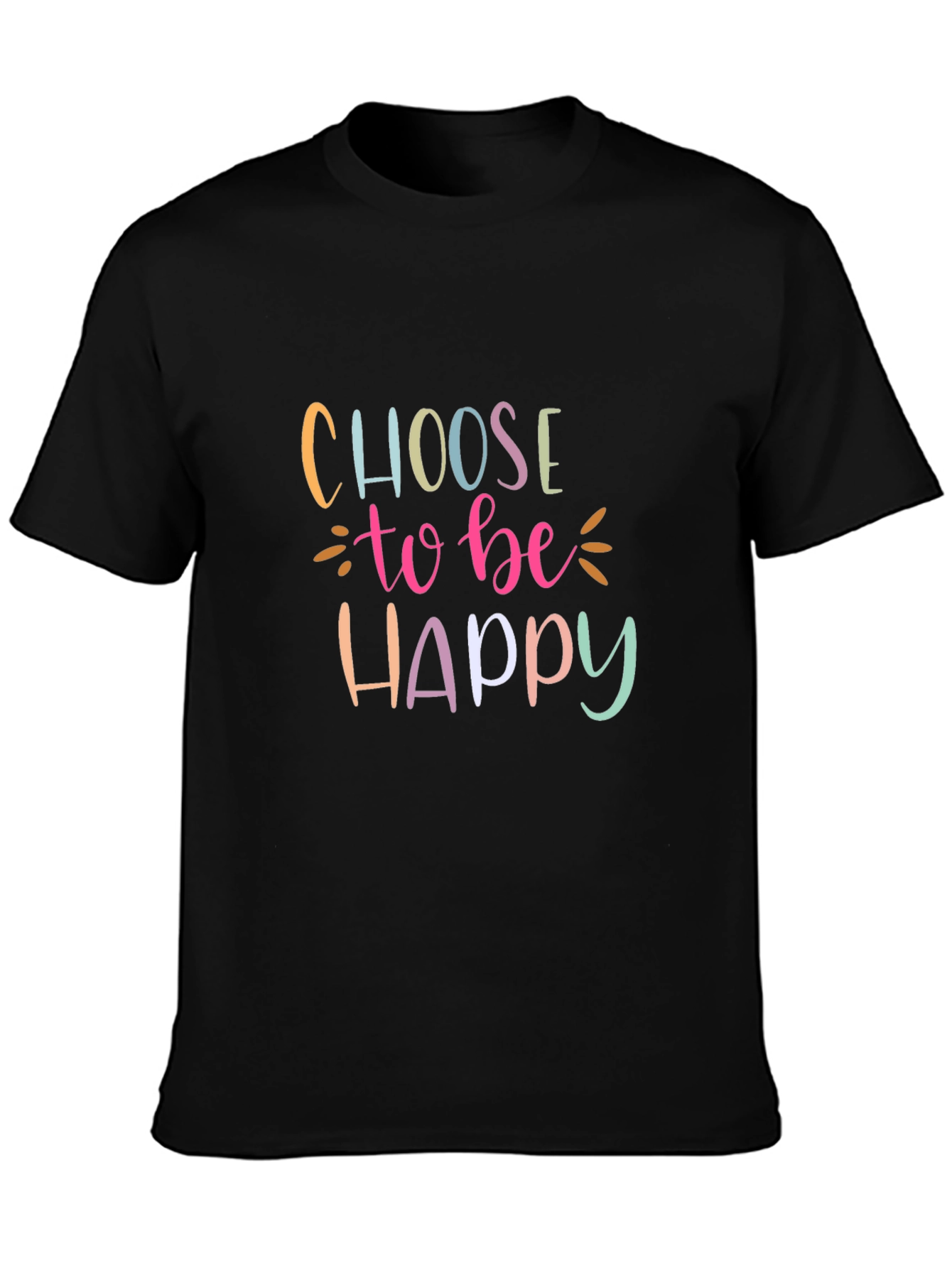 Choose To Be Happy Graphic T-Shirt