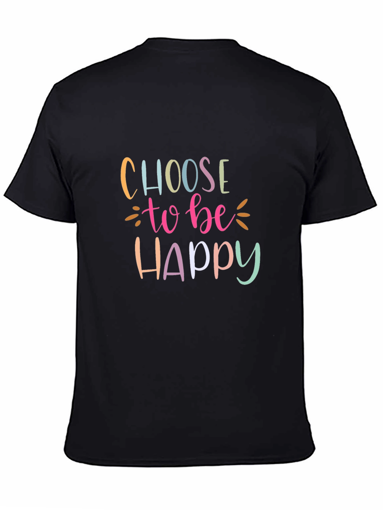 Choose To Be Happy Graphic T-Shirt