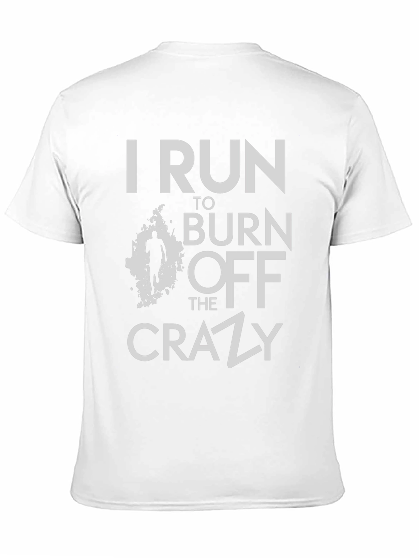 I Run to Burn Off the Crazy Black T-Shirt