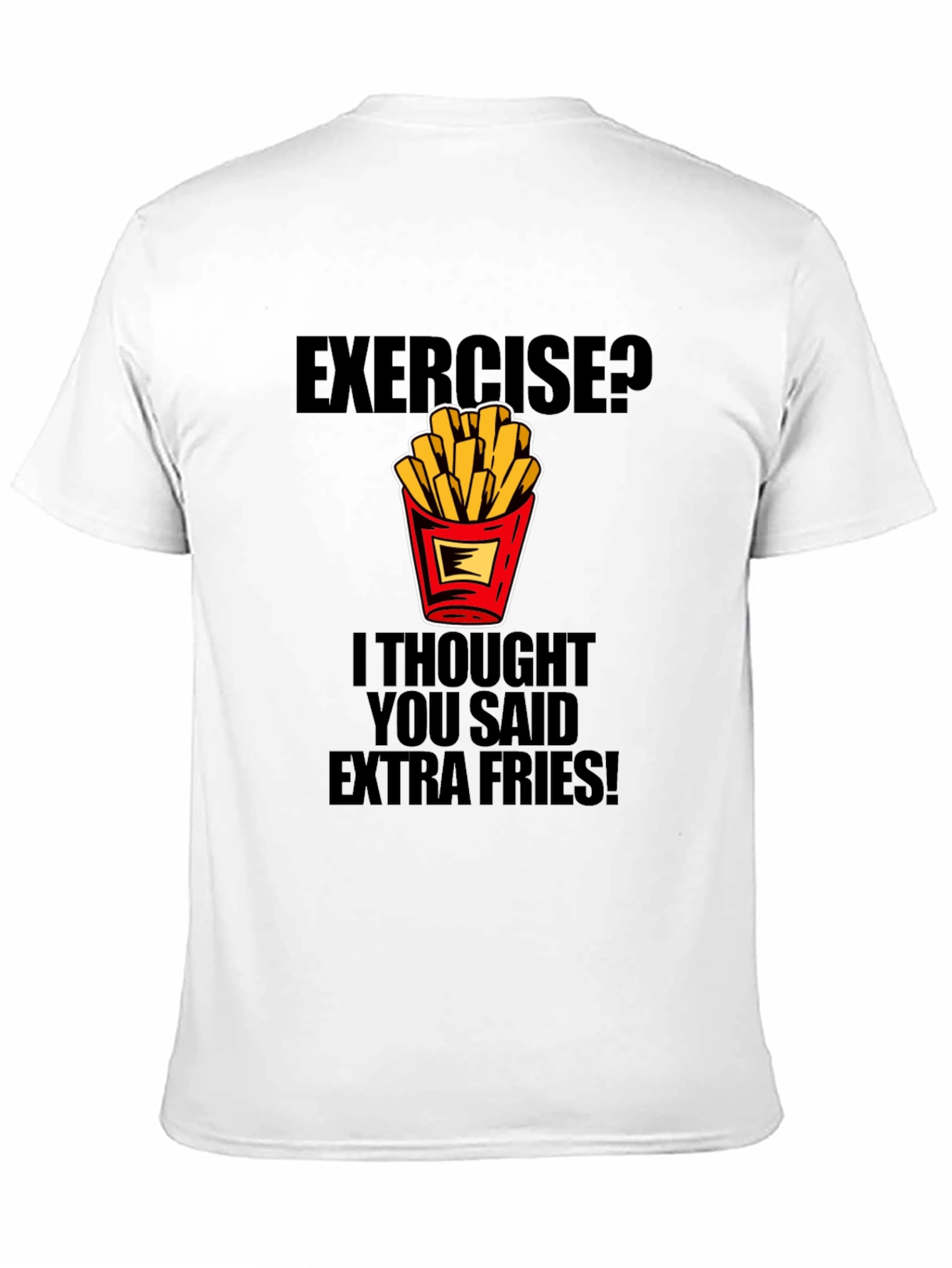 Funny Extra Fries T-Shirt