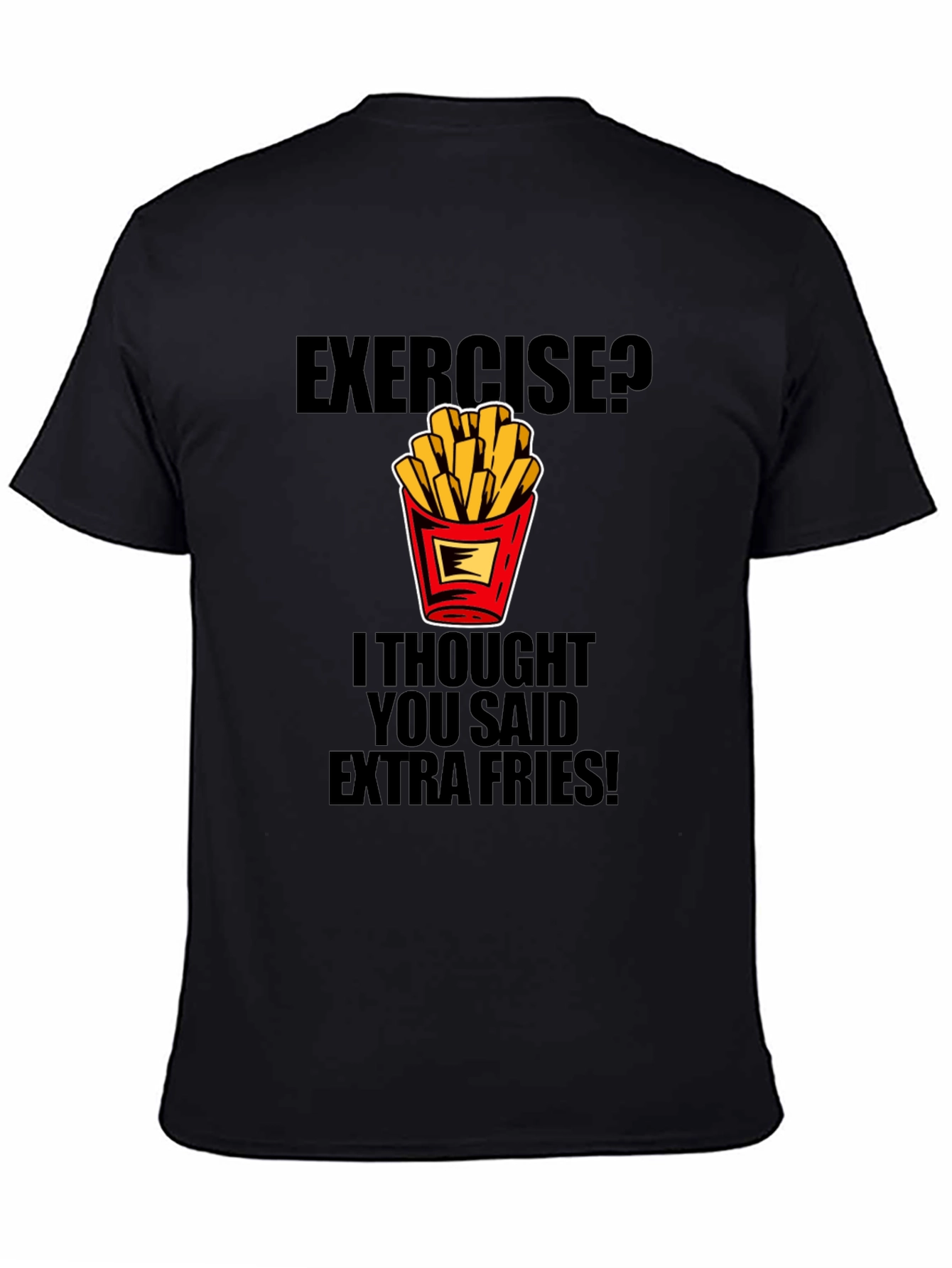 Funny Extra Fries T-Shirt