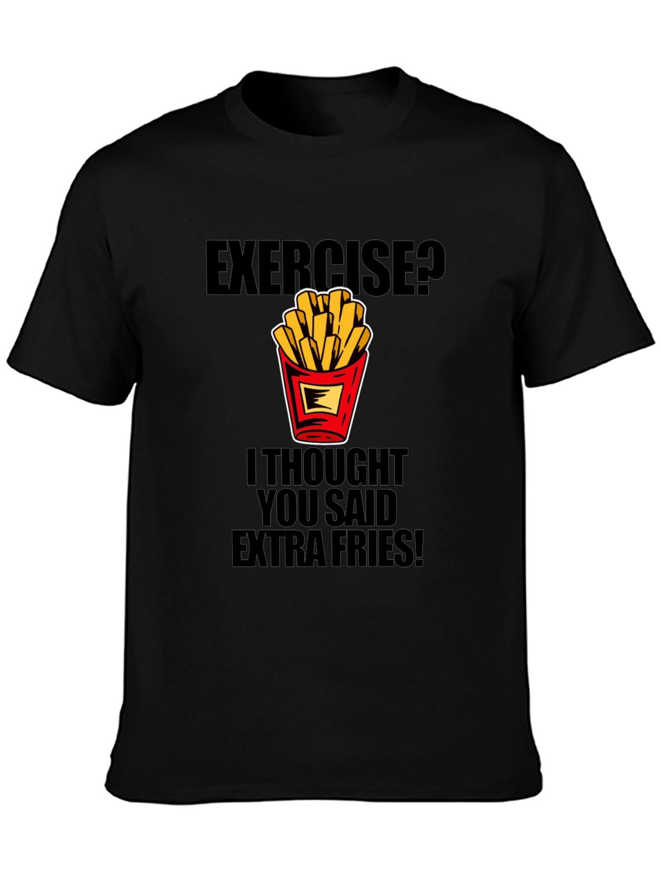 Funny Extra Fries T-Shirt