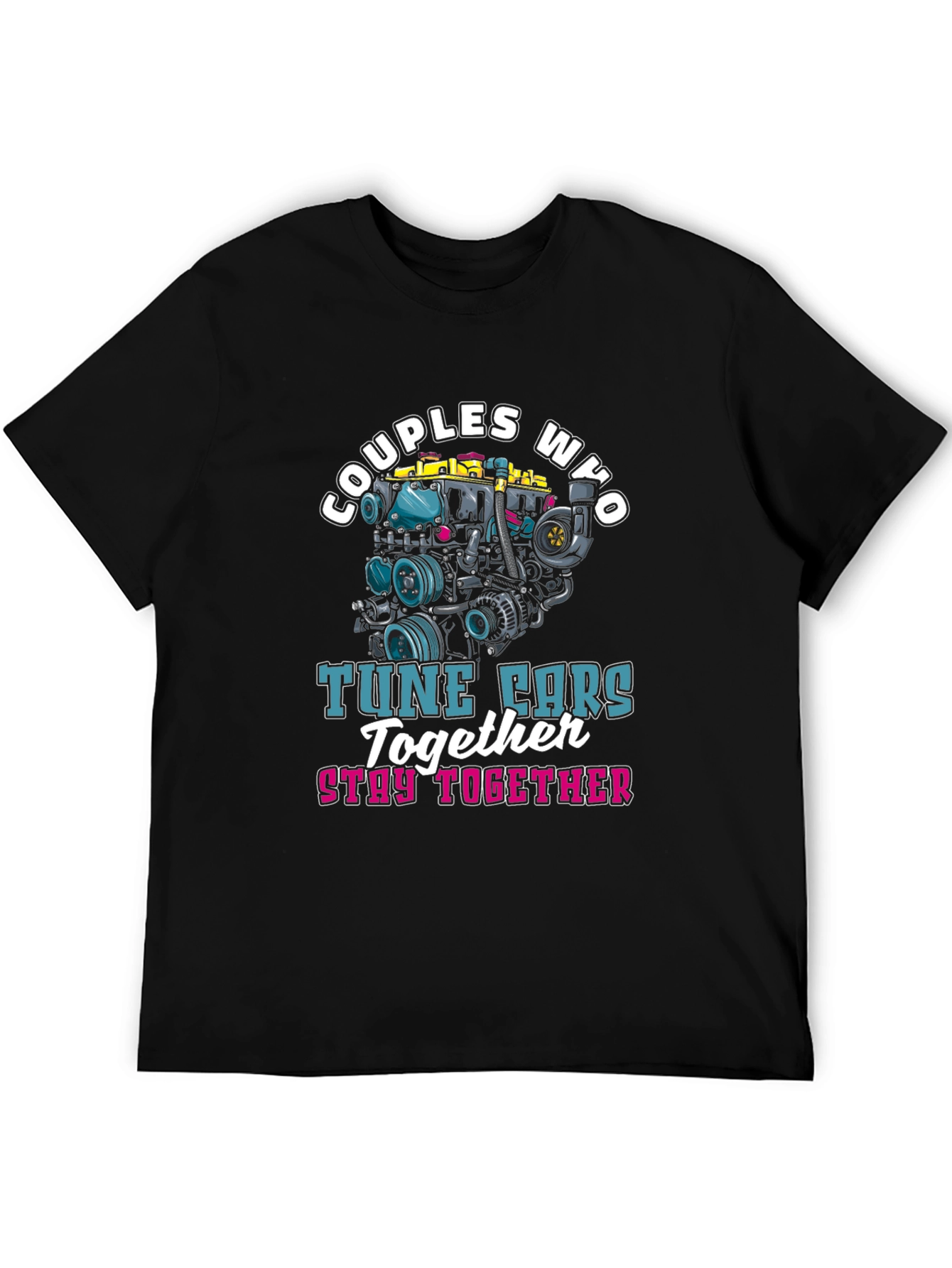 Couples Who Tune Cars Together T-Shirt