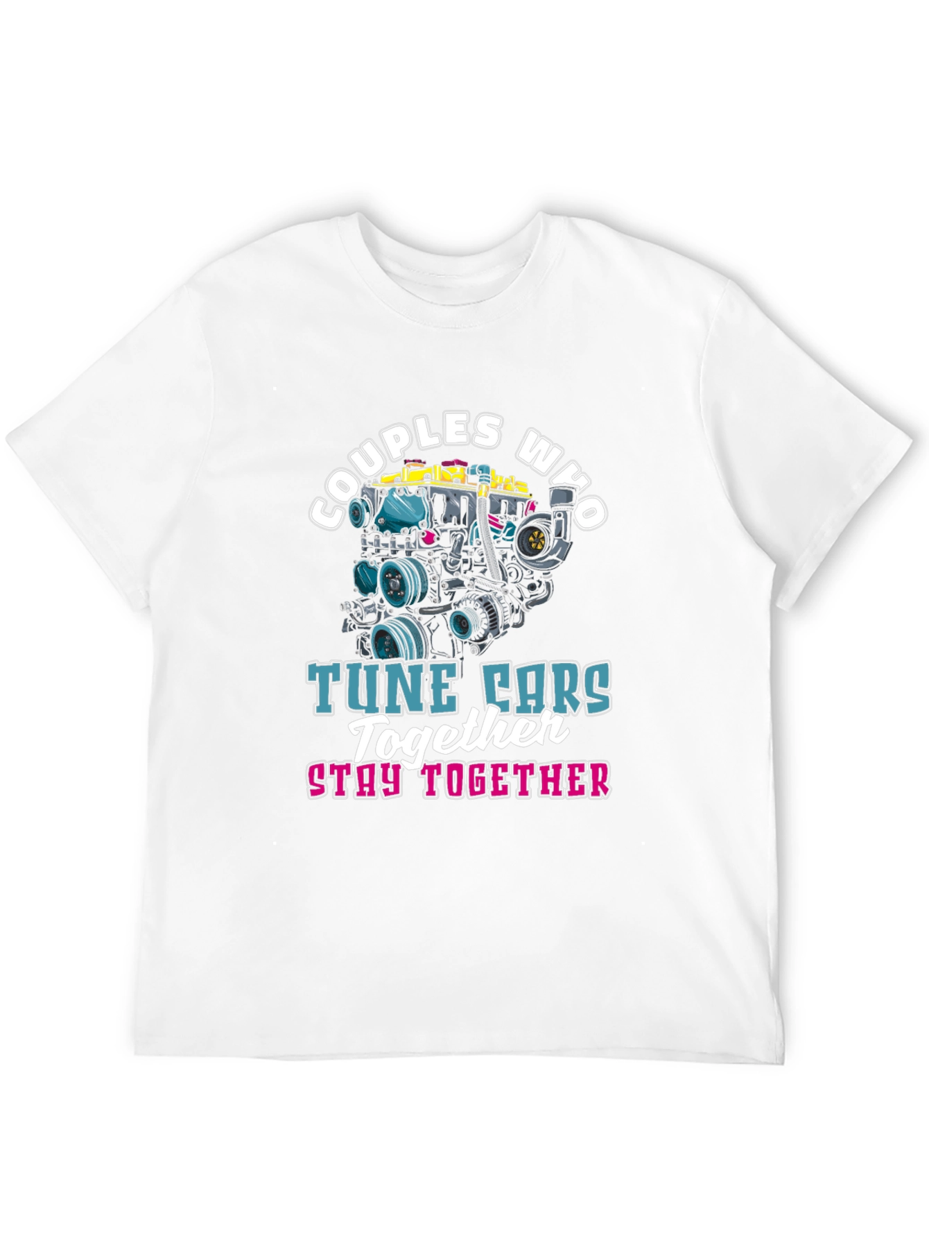 Couples Who Tune Cars Together T-Shirt
