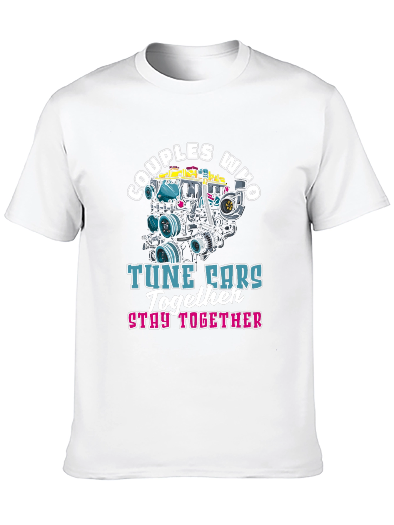 Couples Who Tune Cars Together T-Shirt