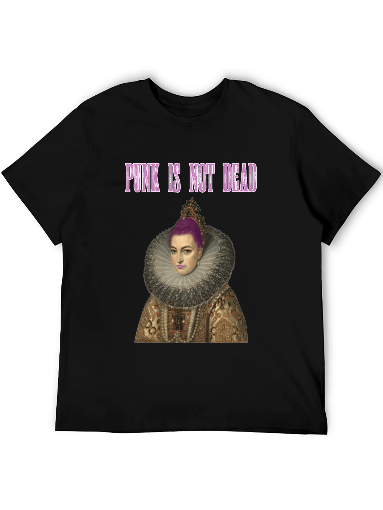 Punk Queen T-Shirt:  Punk Is Not Dead!