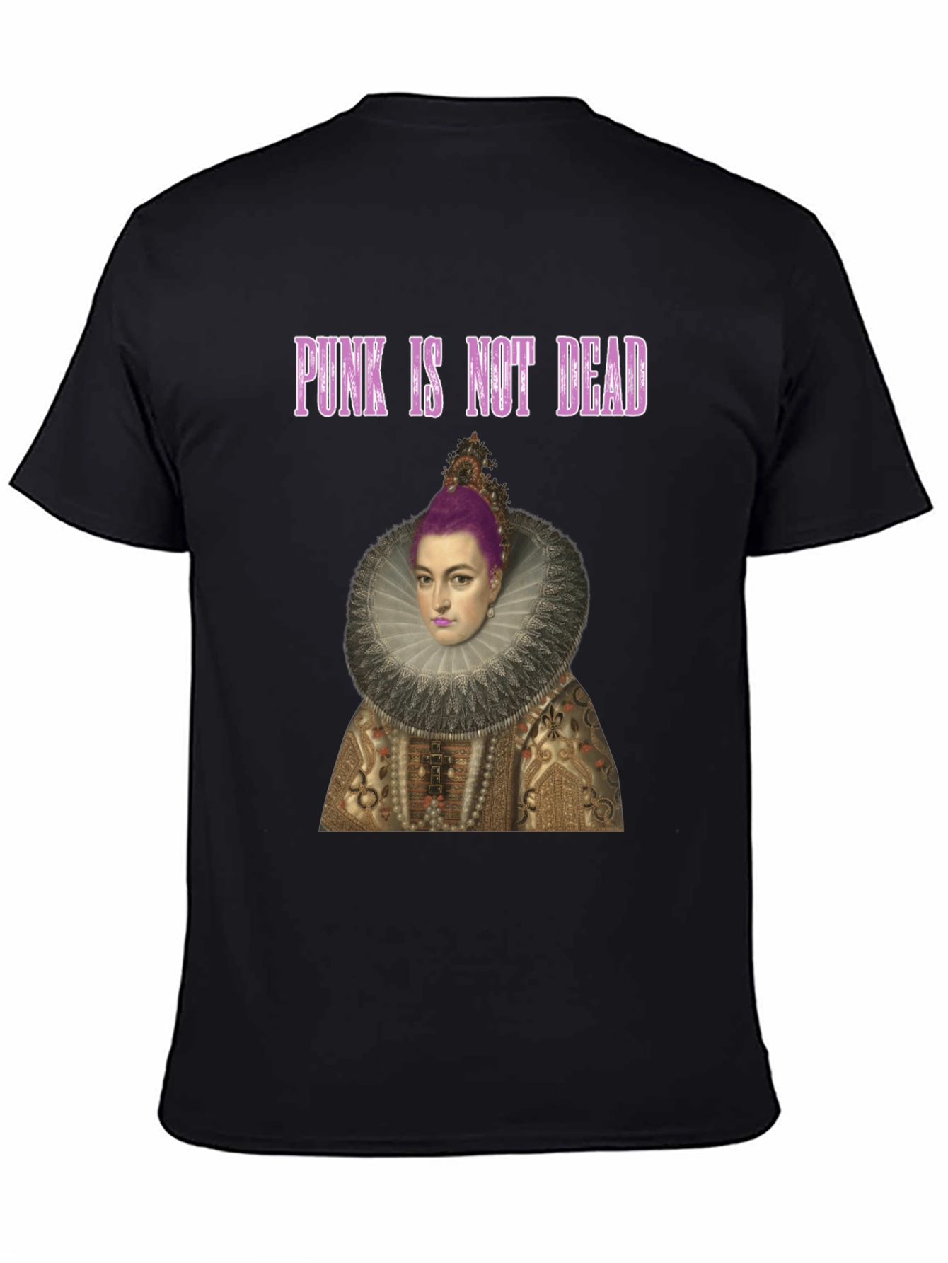 Punk Queen T-Shirt:  Punk Is Not Dead!