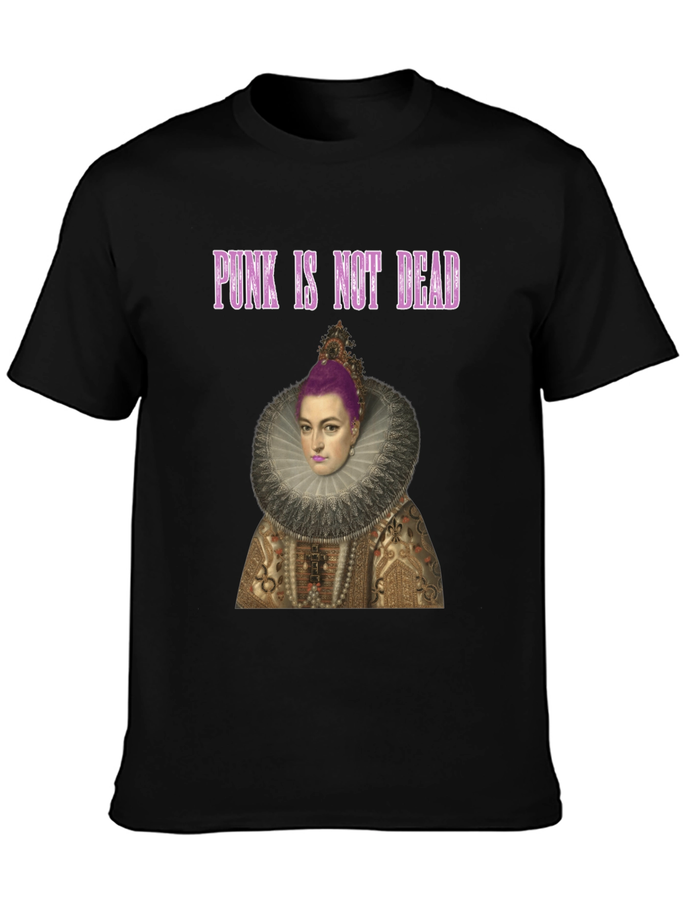 Punk Queen T-Shirt:  Punk Is Not Dead!