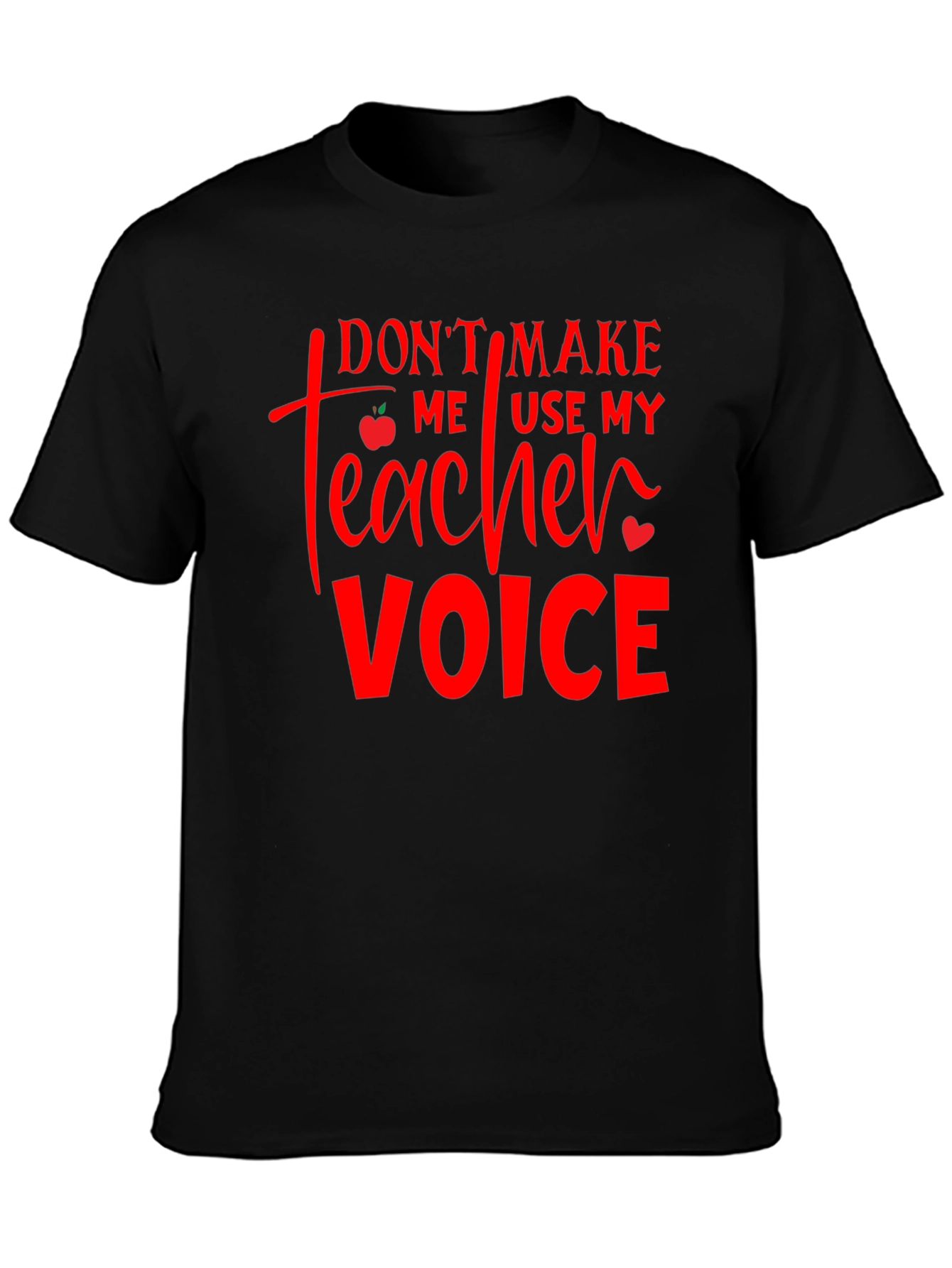 Teacher Voice T-Shirt - Funny Teacher Gift