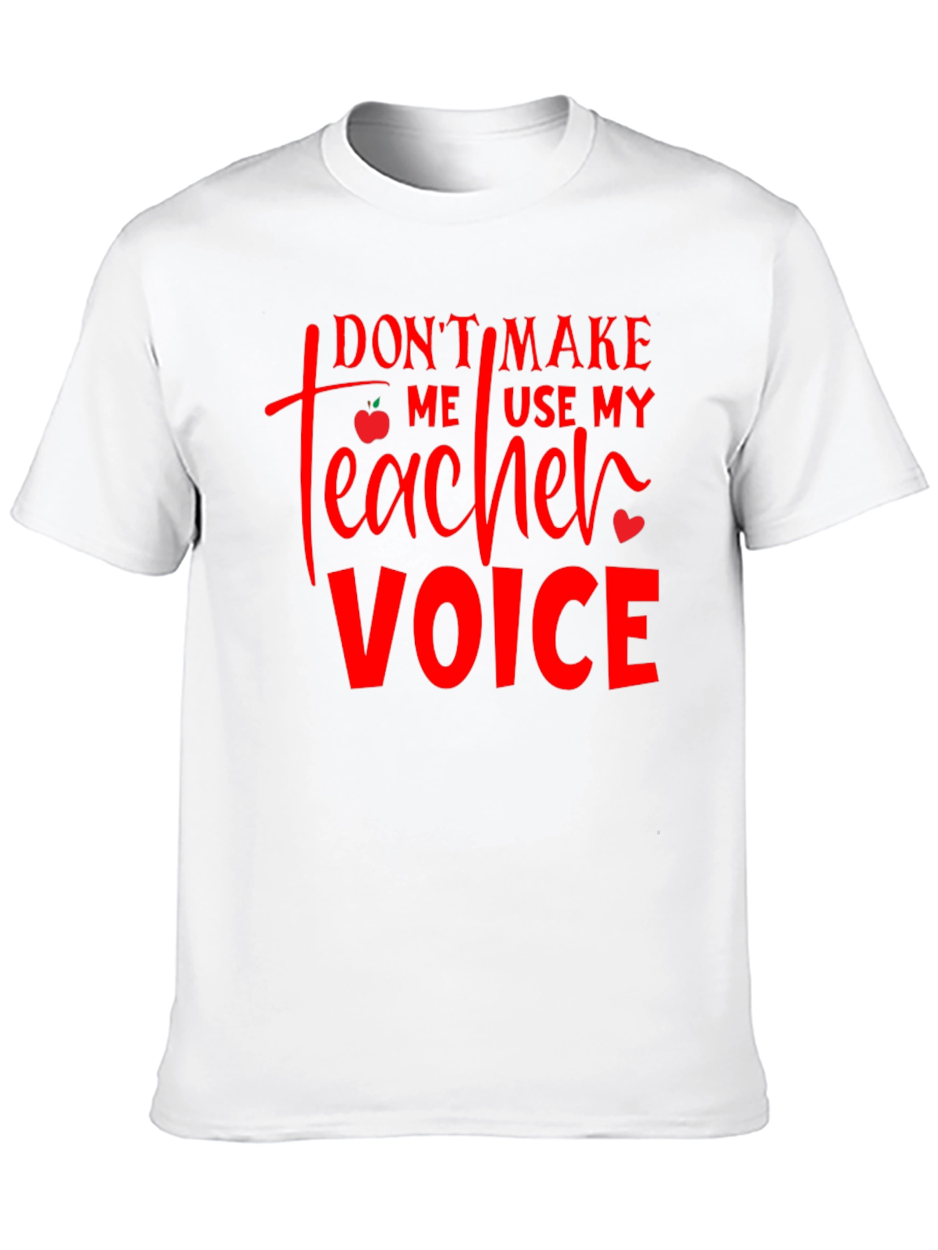 Teacher Voice T-Shirt - Funny Teacher Gift