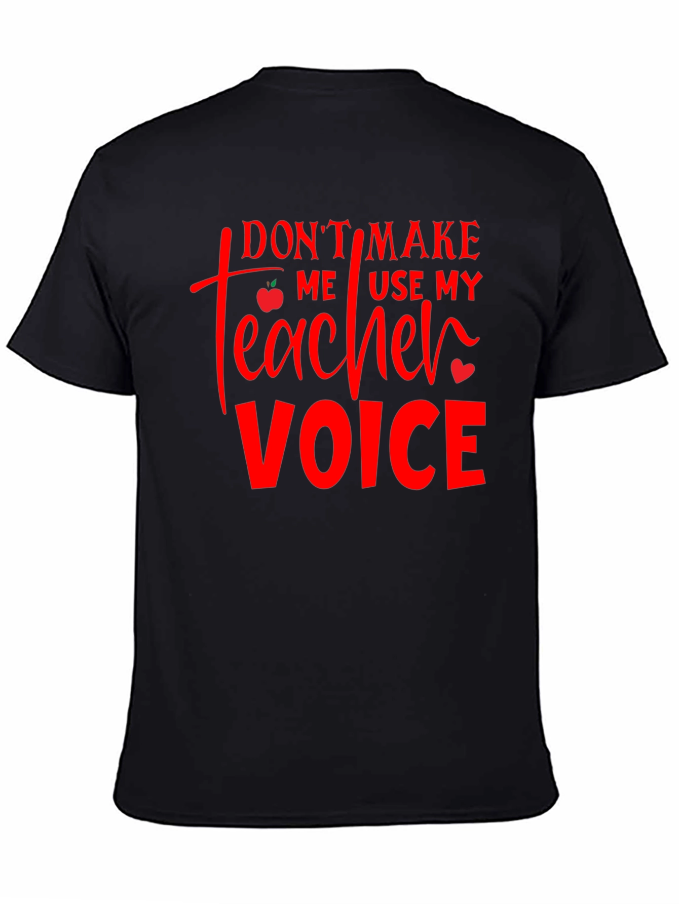 Teacher Voice T-Shirt - Funny Teacher Gift
