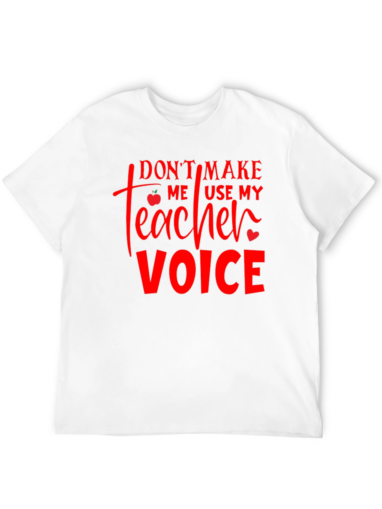 Teacher Voice T-Shirt - Funny Teacher Gift