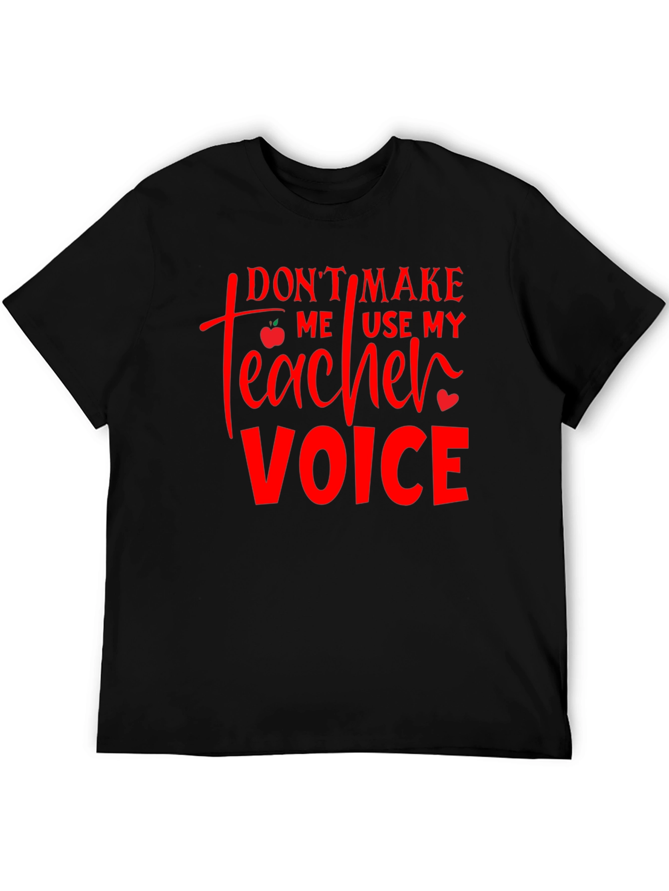 Teacher Voice T-Shirt - Funny Teacher Gift