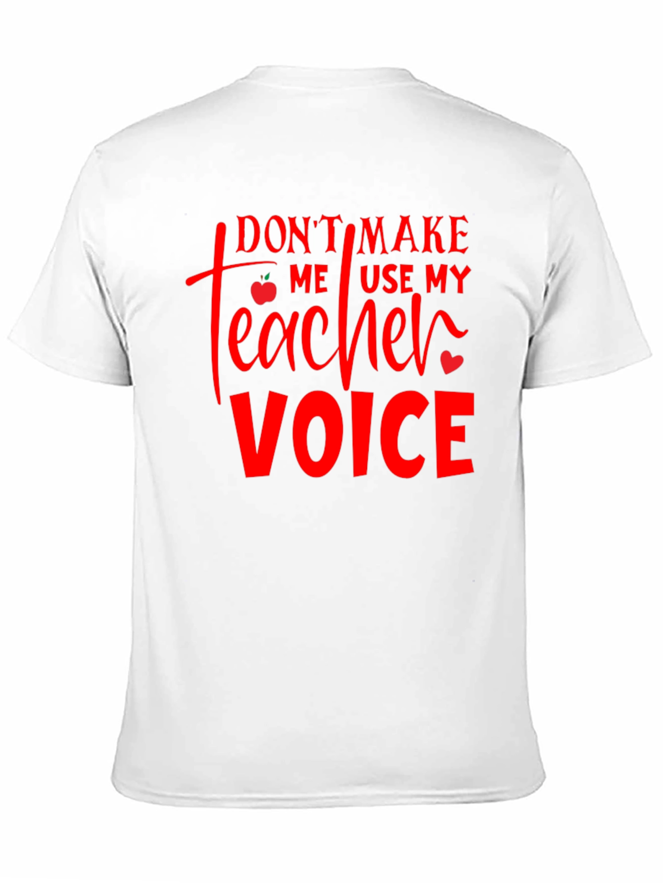 Teacher Voice T-Shirt - Funny Teacher Gift