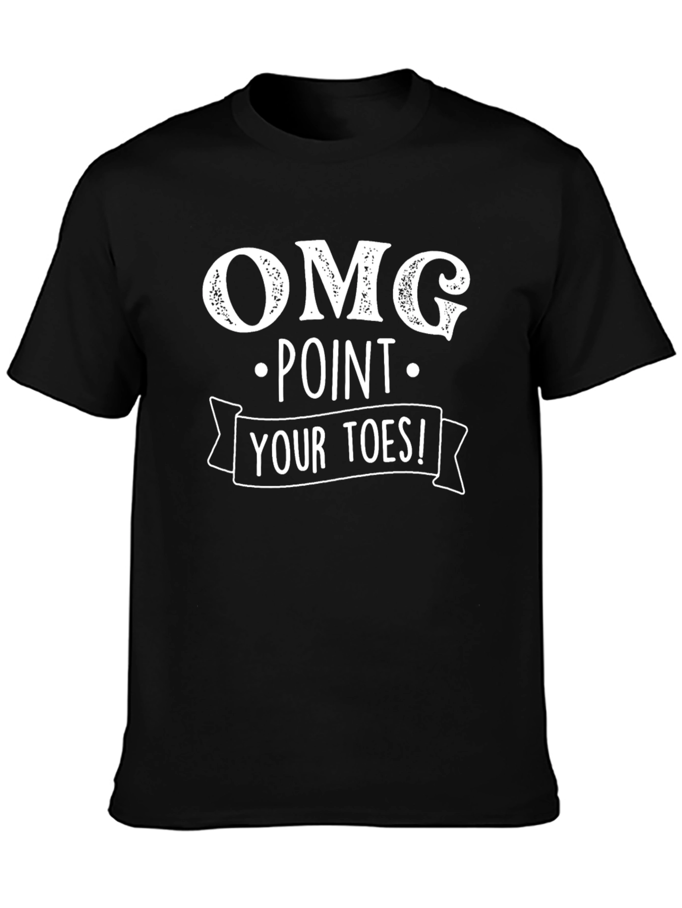 OMG Point Your Toes Black T-Shirt