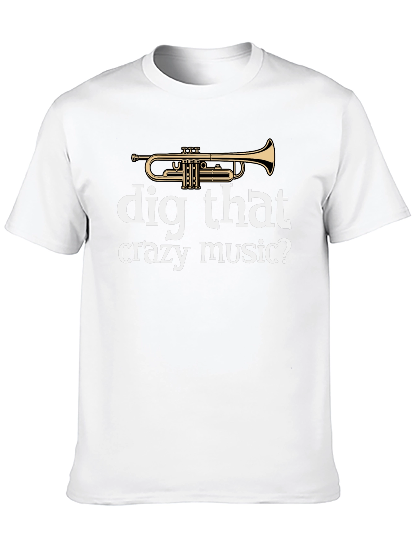 Dig That Crazy Music Trumpet Graphic Tee