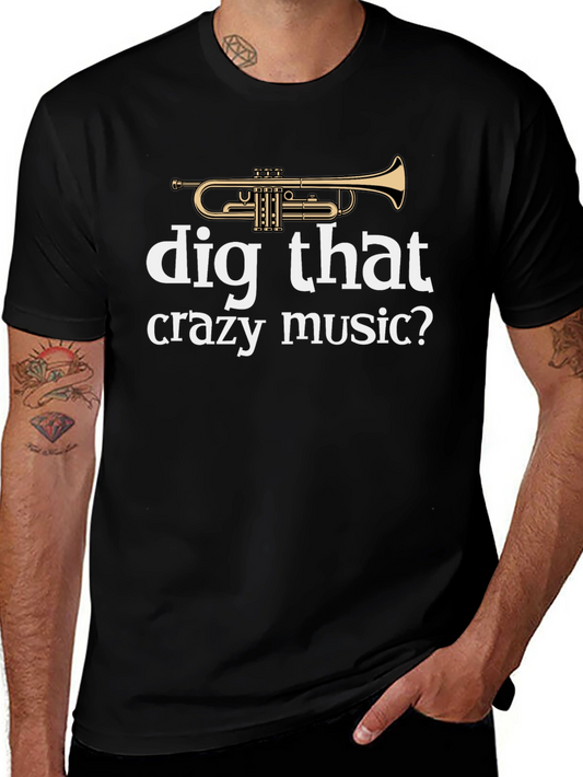 Dig That Crazy Music Trumpet Graphic Tee