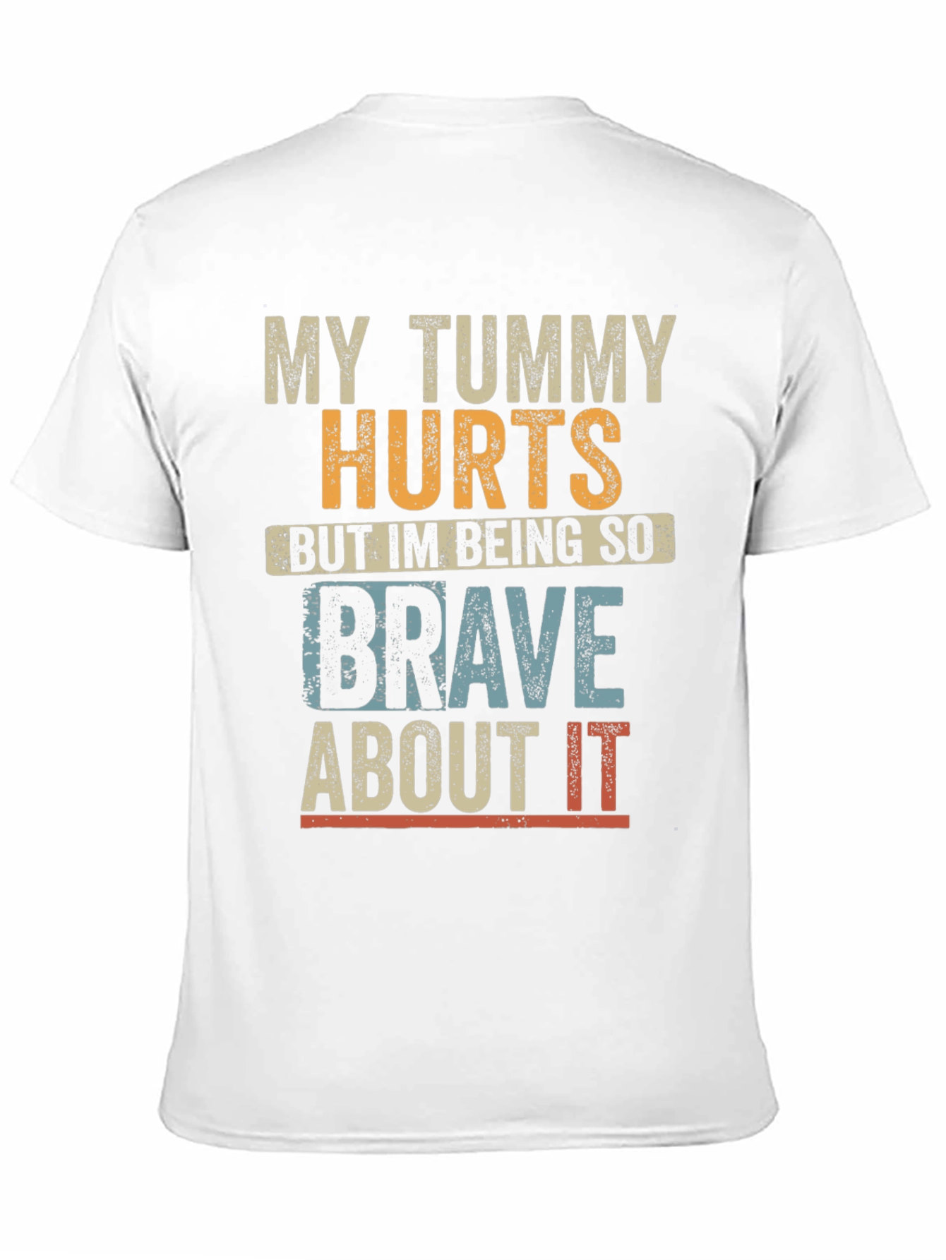 My Tummy Hurts T-Shirt