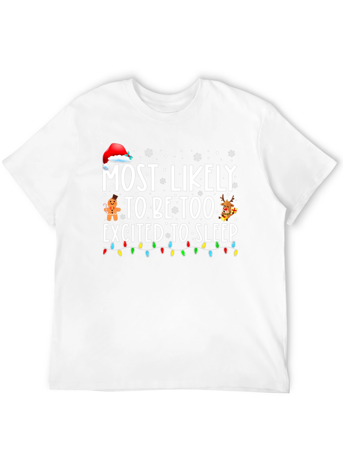 Funny Christmas T-Shirt: Most Likely Too Excited to Sleep