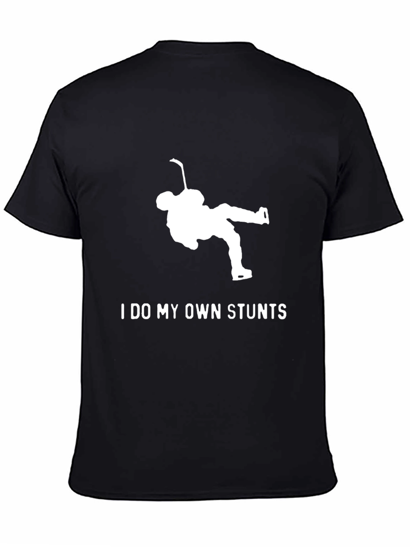 I Do My Own Stunts Hockey T-Shirt