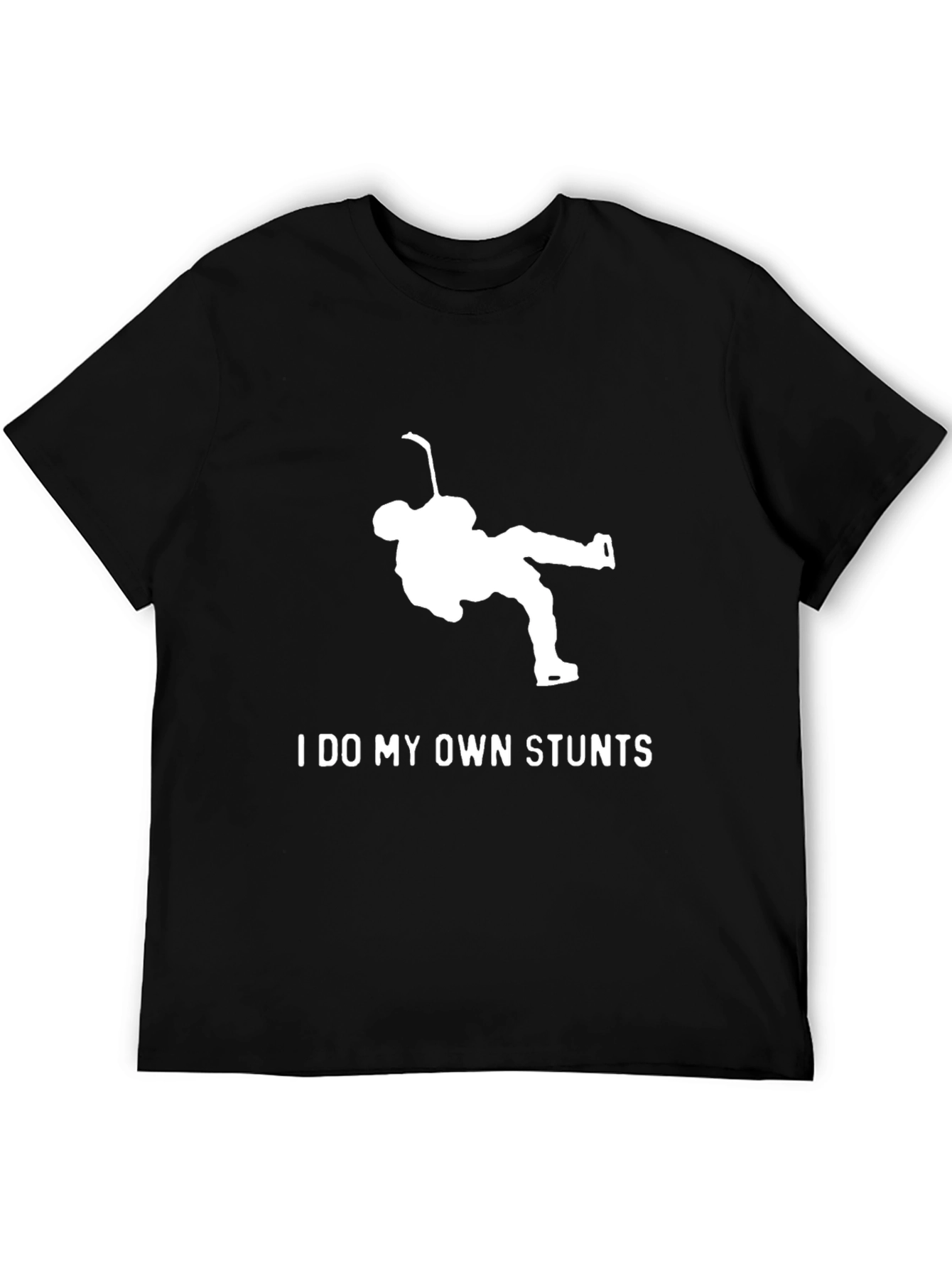 I Do My Own Stunts Hockey T-Shirt