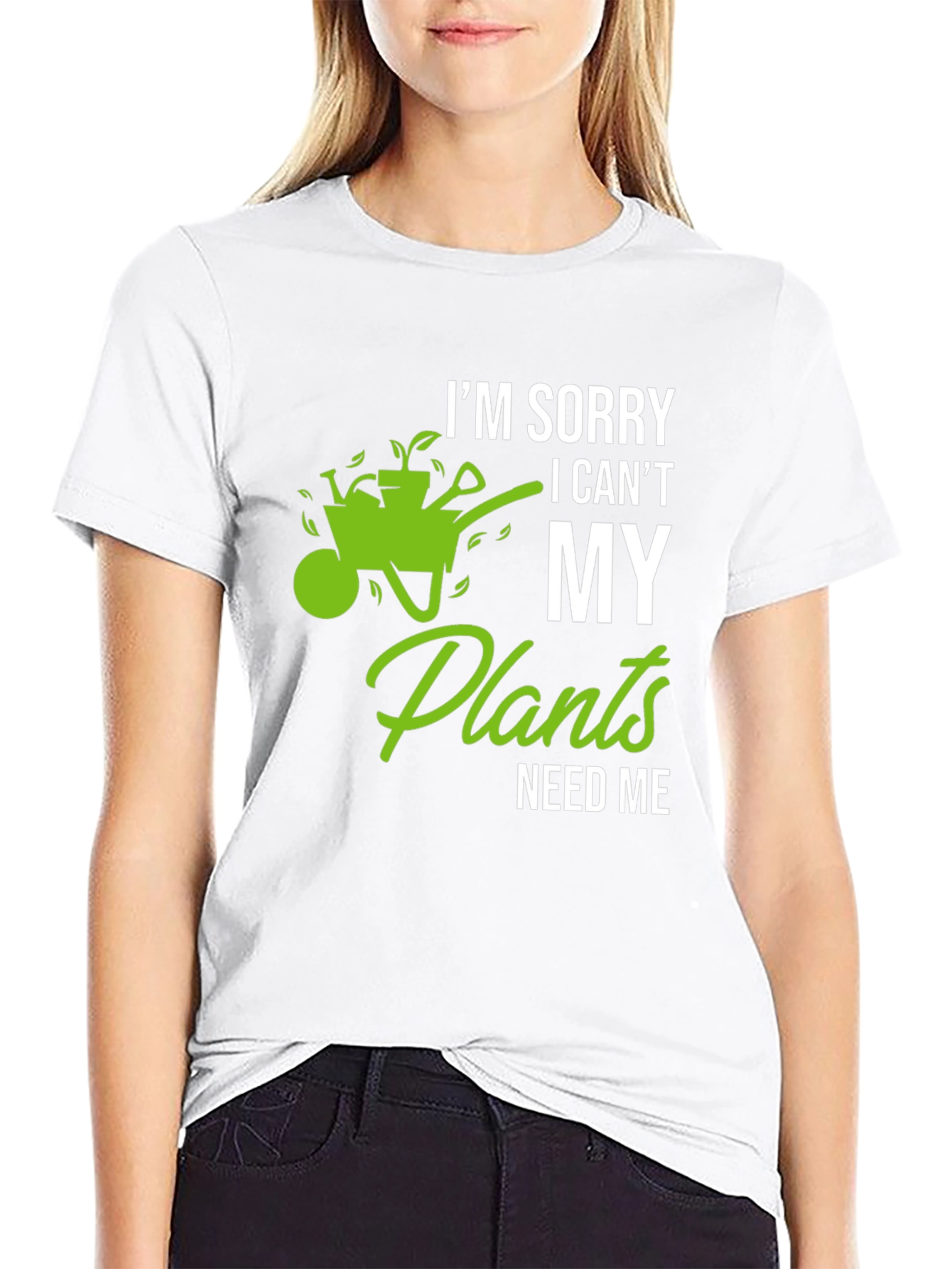 Funny Gardening T-Shirt - My Plants Need Me