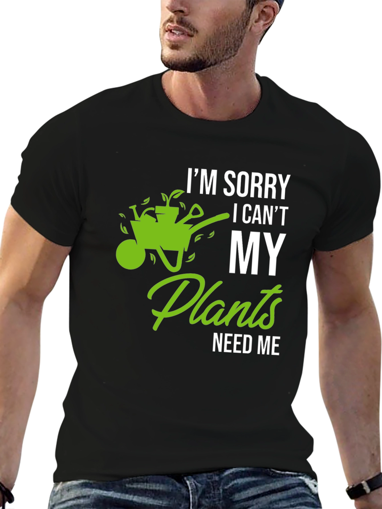 Funny Gardening T-Shirt - My Plants Need Me