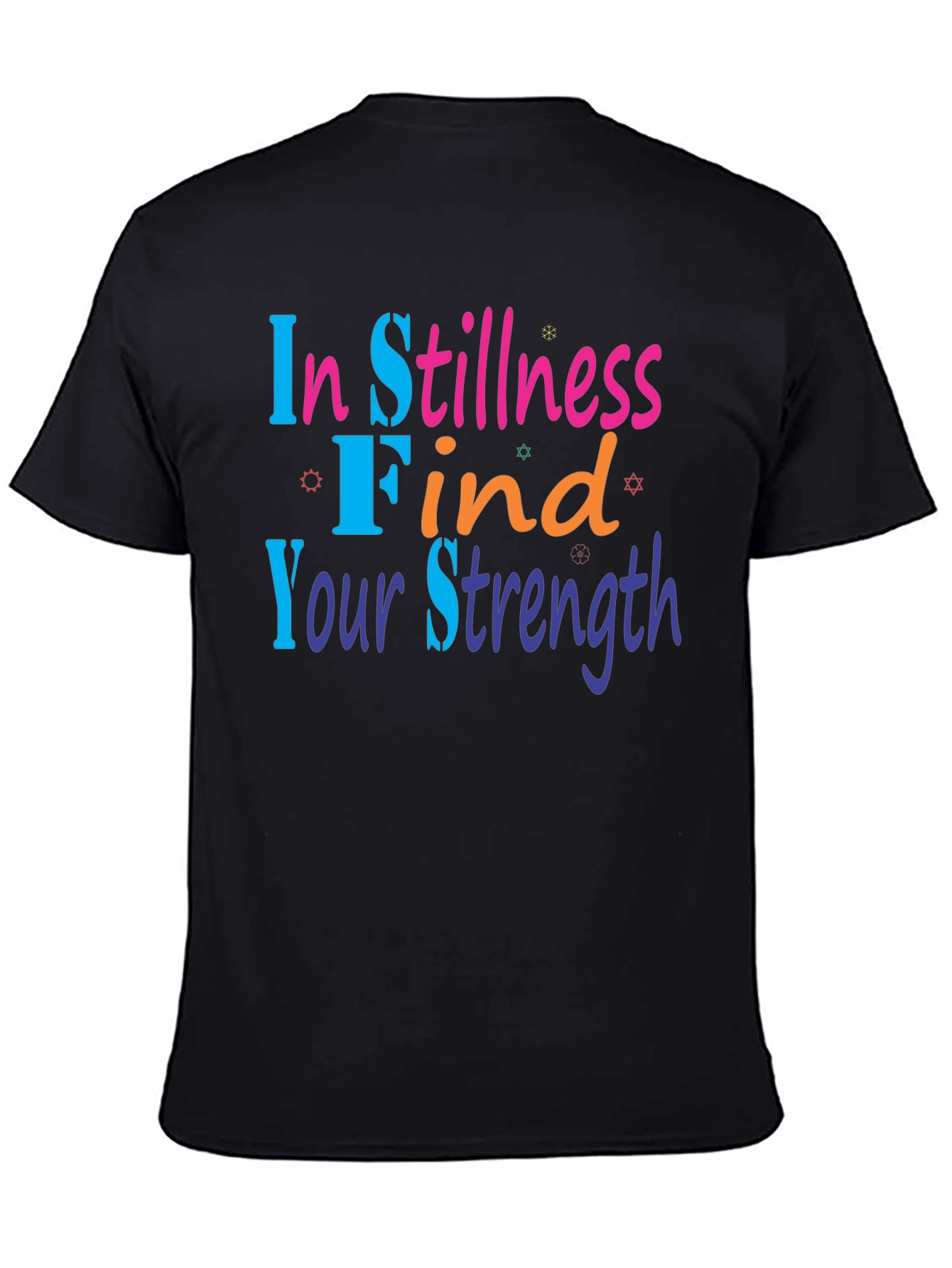 In Stillness Find Your Strength T-Shirt