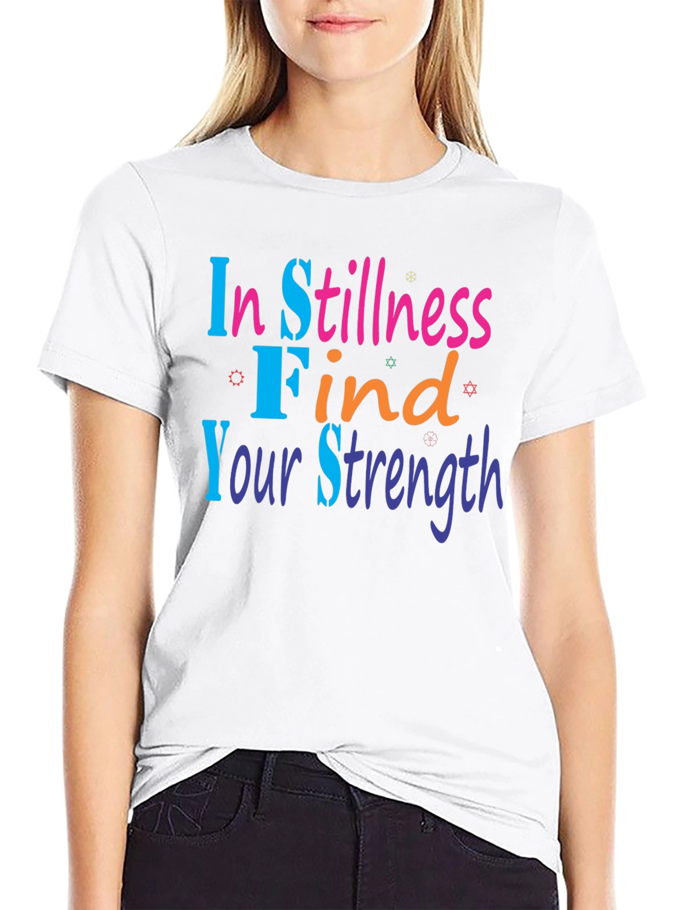 In Stillness Find Your Strength T-Shirt