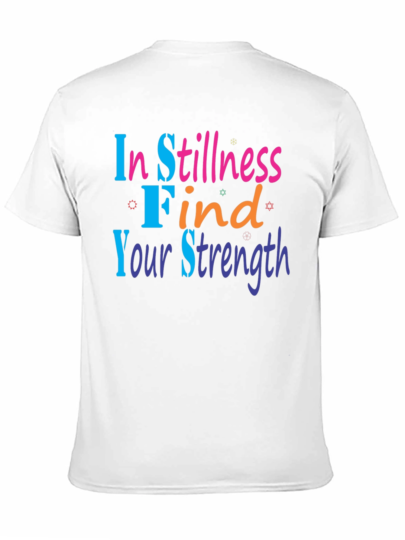 In Stillness Find Your Strength T-Shirt