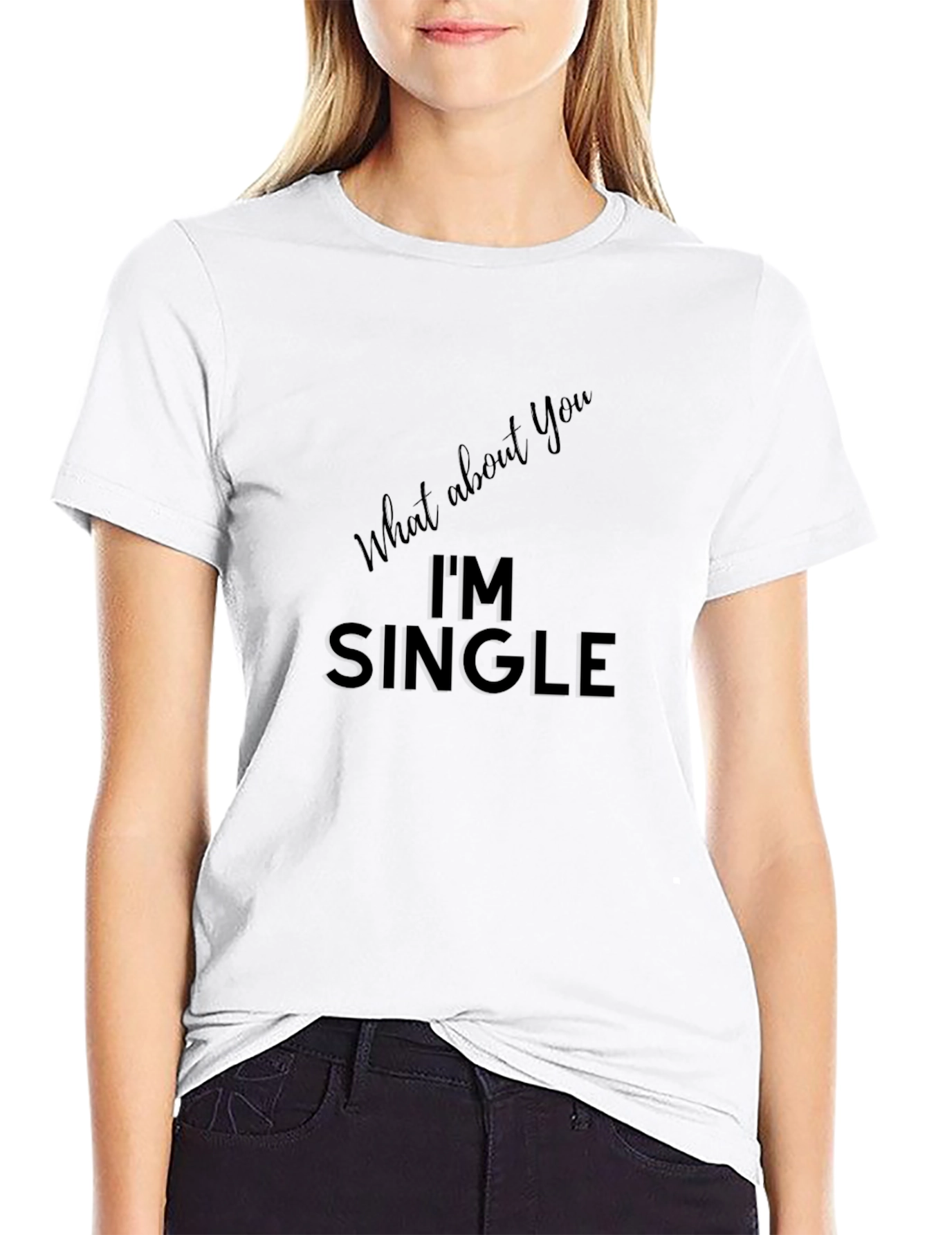 Im Single T-Shirt - Black Funny Dating Tee