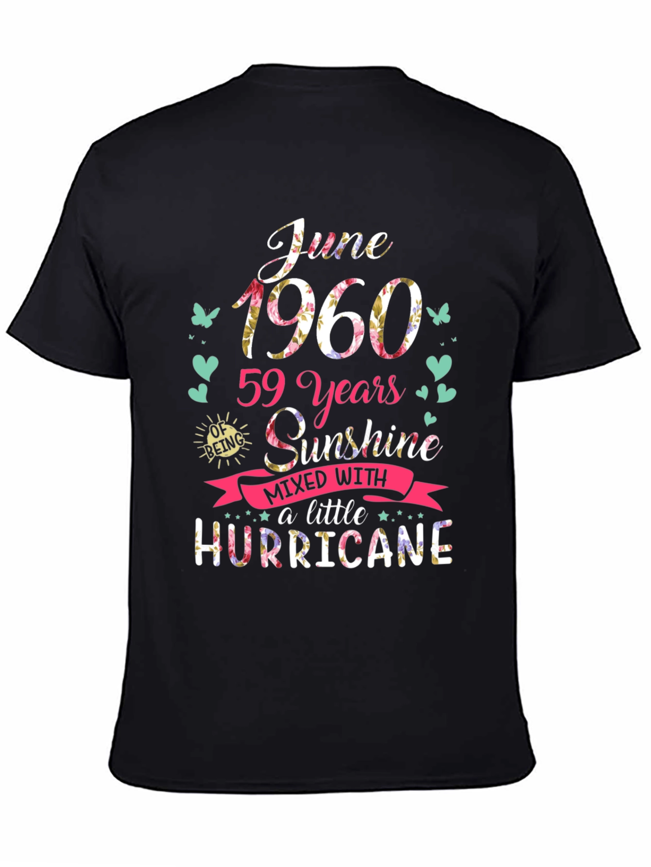 June 1960 Birthday T-Shirt - Sunshine & Hurricane