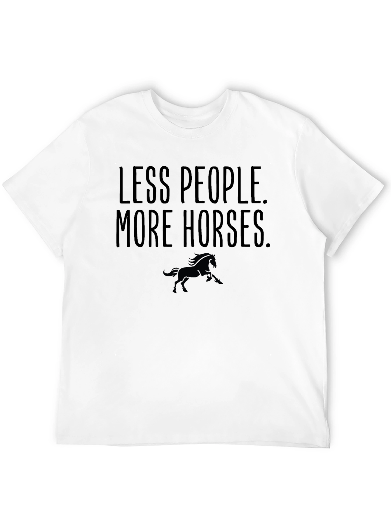 Less People More Horses Graphic T-Shirt