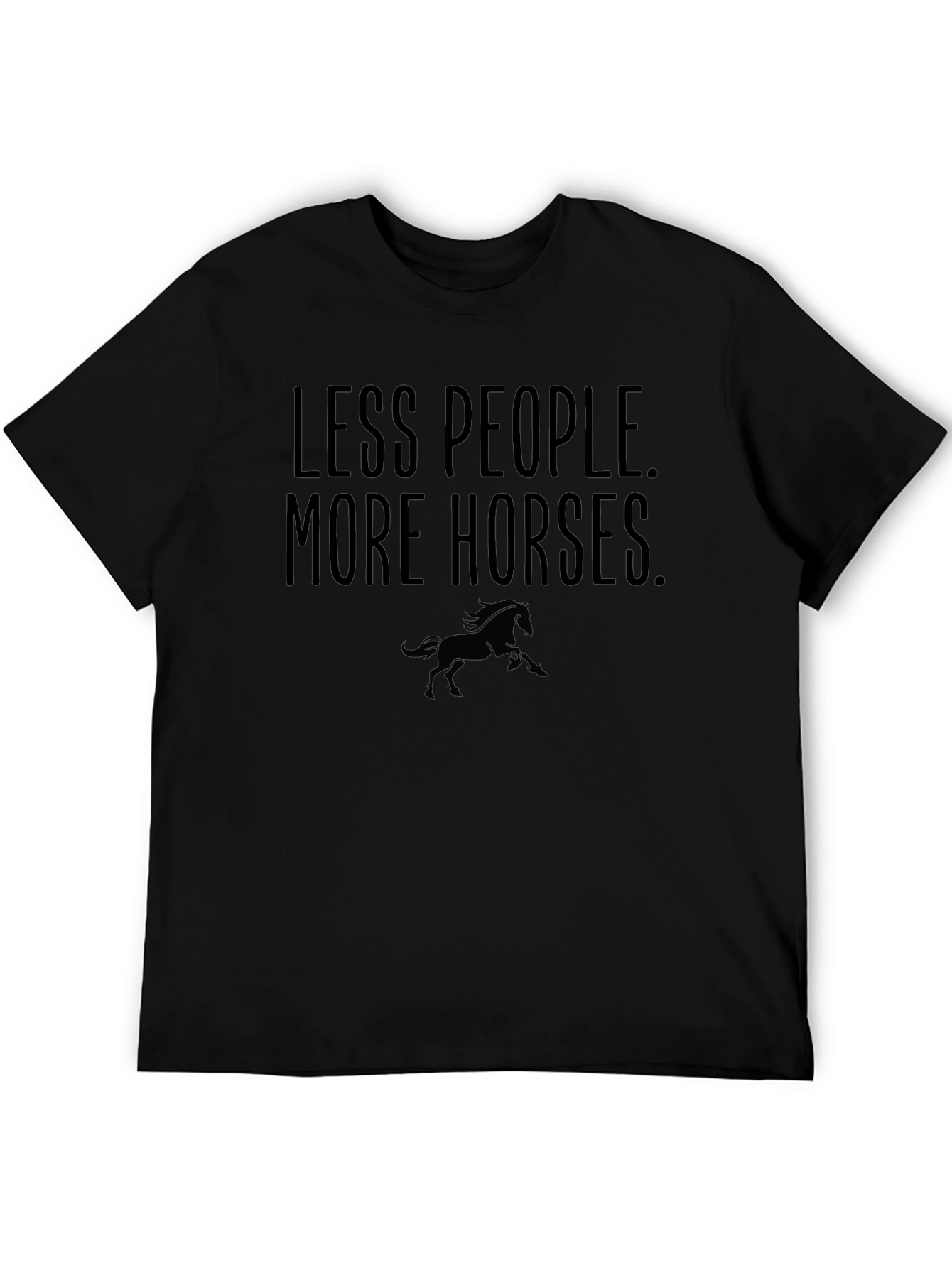 Less People More Horses Graphic T-Shirt