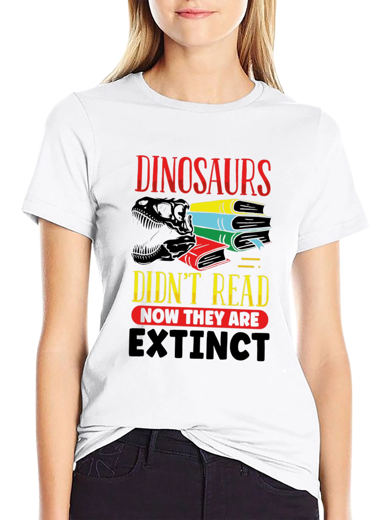 Dinosaurs Didnt Read T-Shirt - Extinct Funny Tee