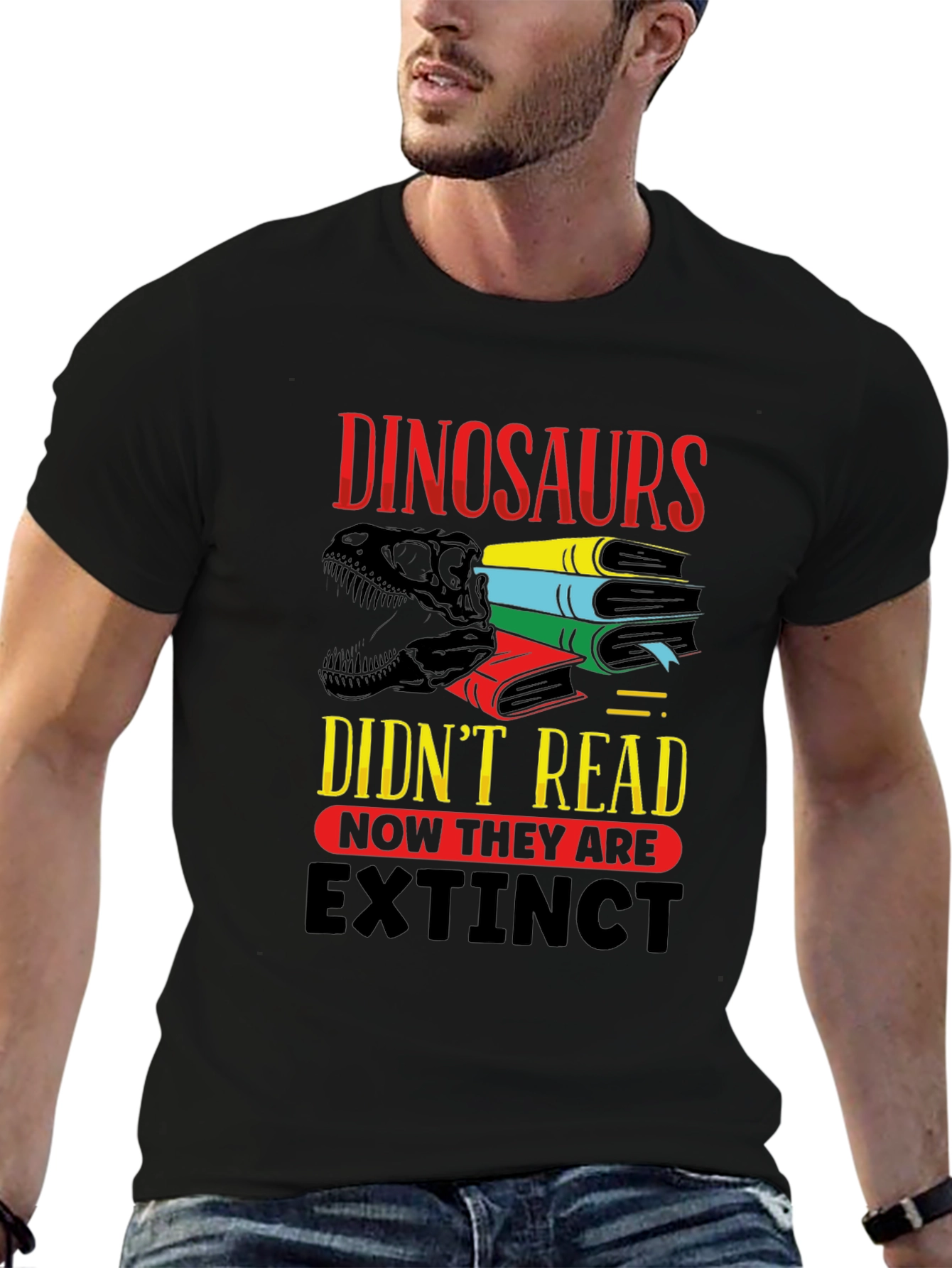 Dinosaurs Didnt Read T-Shirt - Extinct Funny Tee