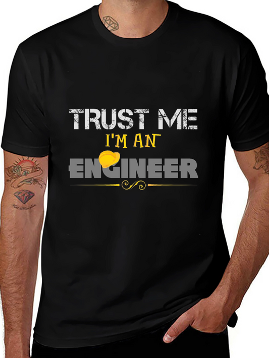 Trust Me Im An Engineer T-Shirt