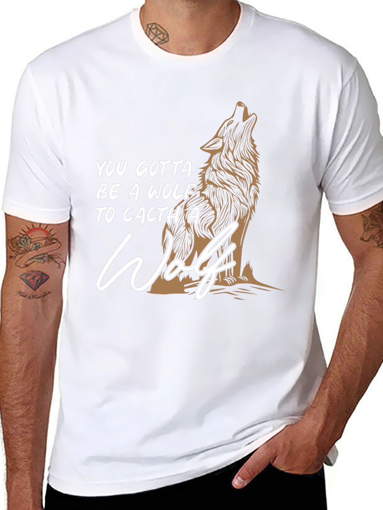 Wolf Graphic T-Shirt - You Gotta Be A Wolf