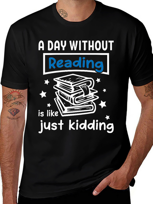 A Day Without Reading T-Shirt