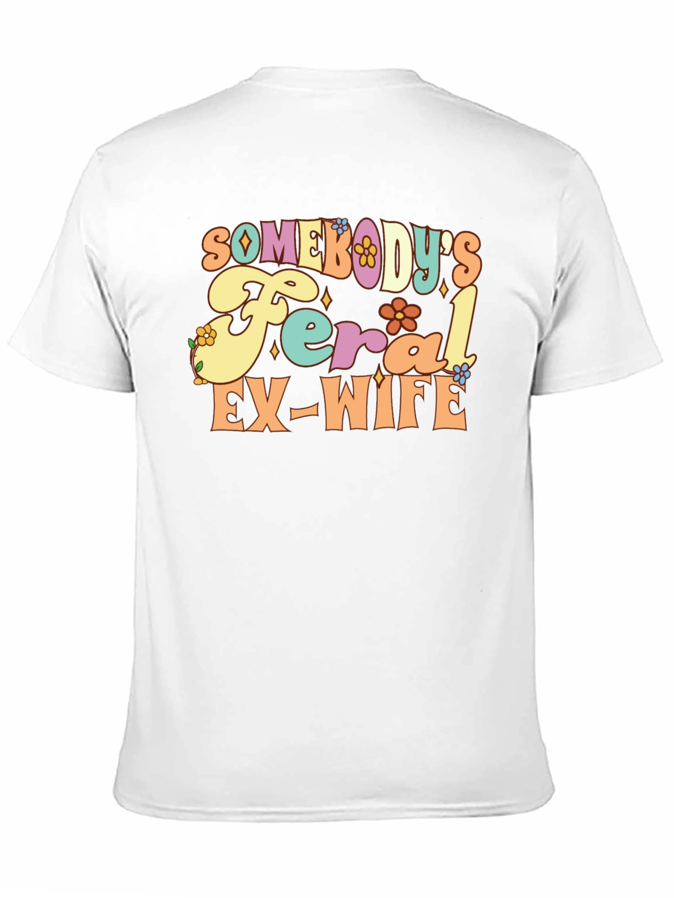 Feral Ex-Wife Graphic Tee - Funny Slogan Shirt
