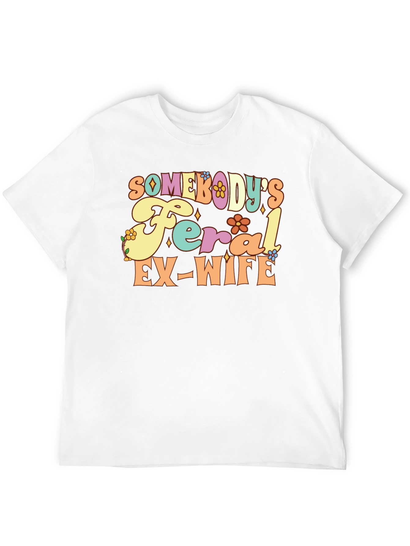 Feral Ex-Wife Graphic Tee - Funny Slogan Shirt