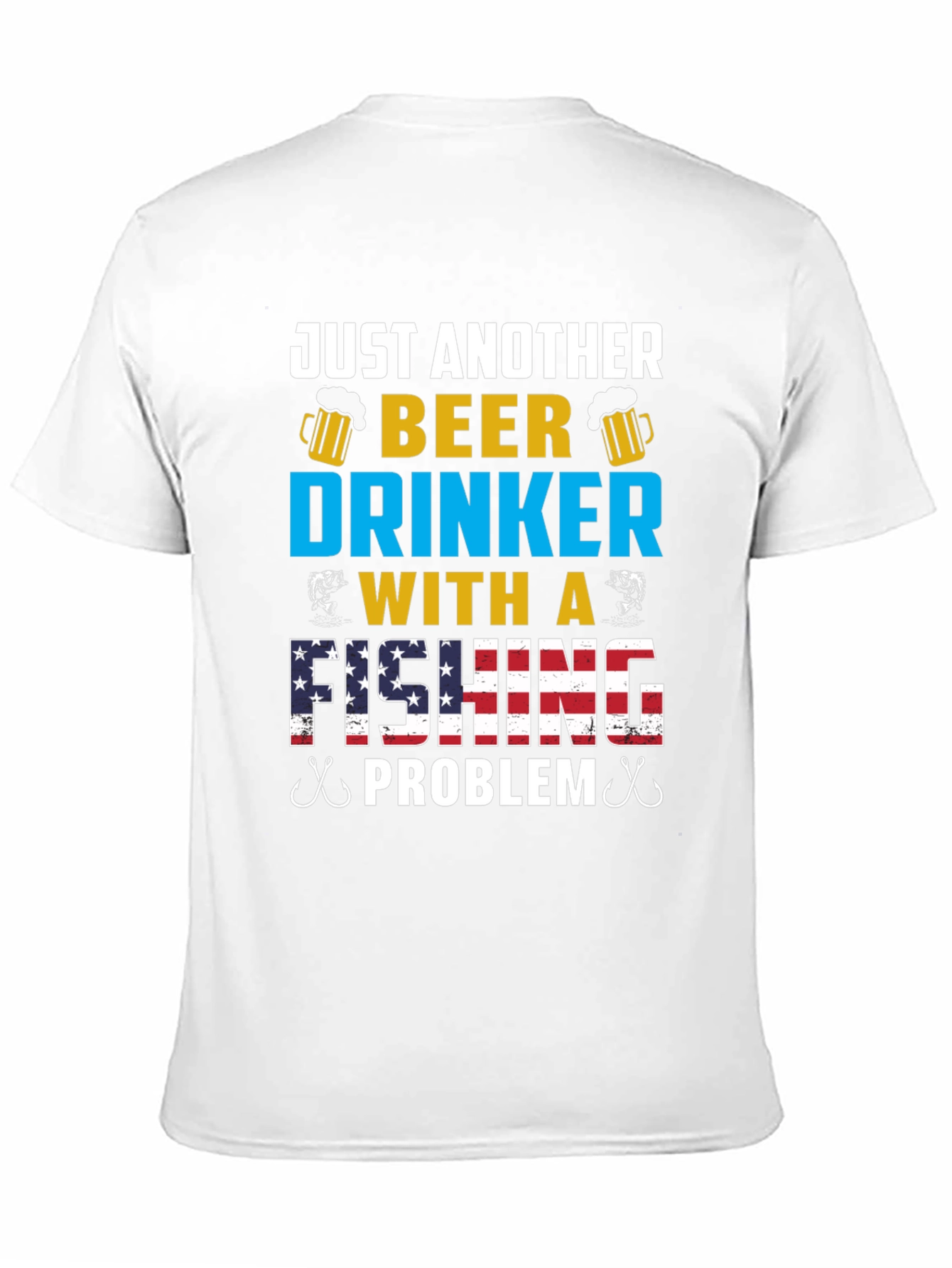 Just Another Beer Drinker Fishing Problem Tee