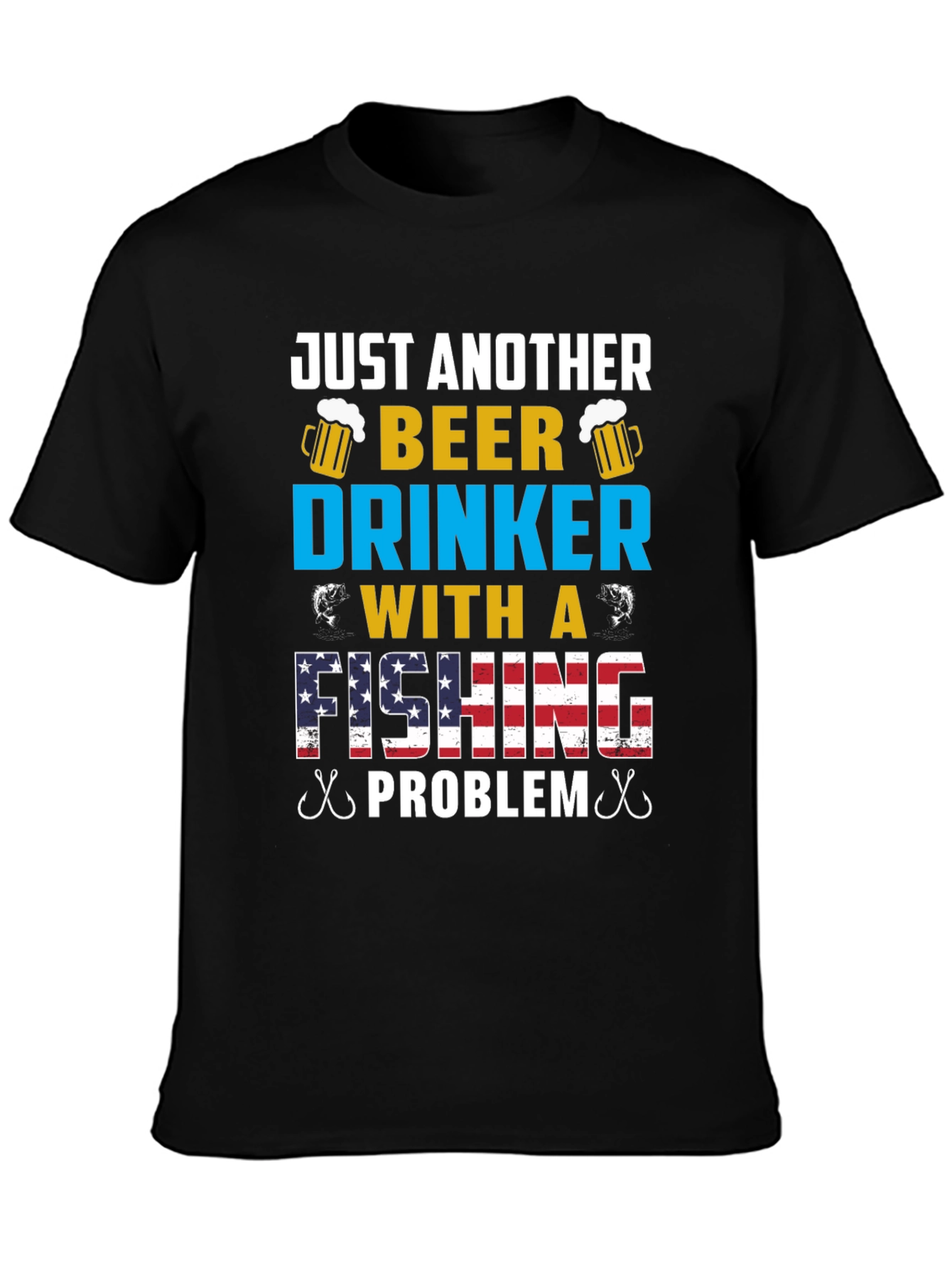 Just Another Beer Drinker Fishing Problem Tee