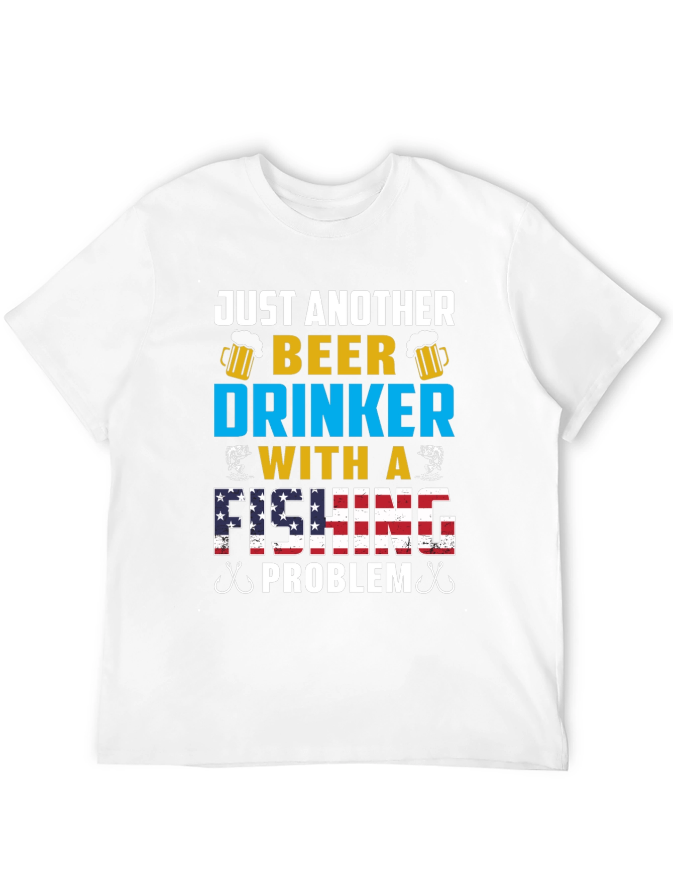 Just Another Beer Drinker Fishing Problem Tee