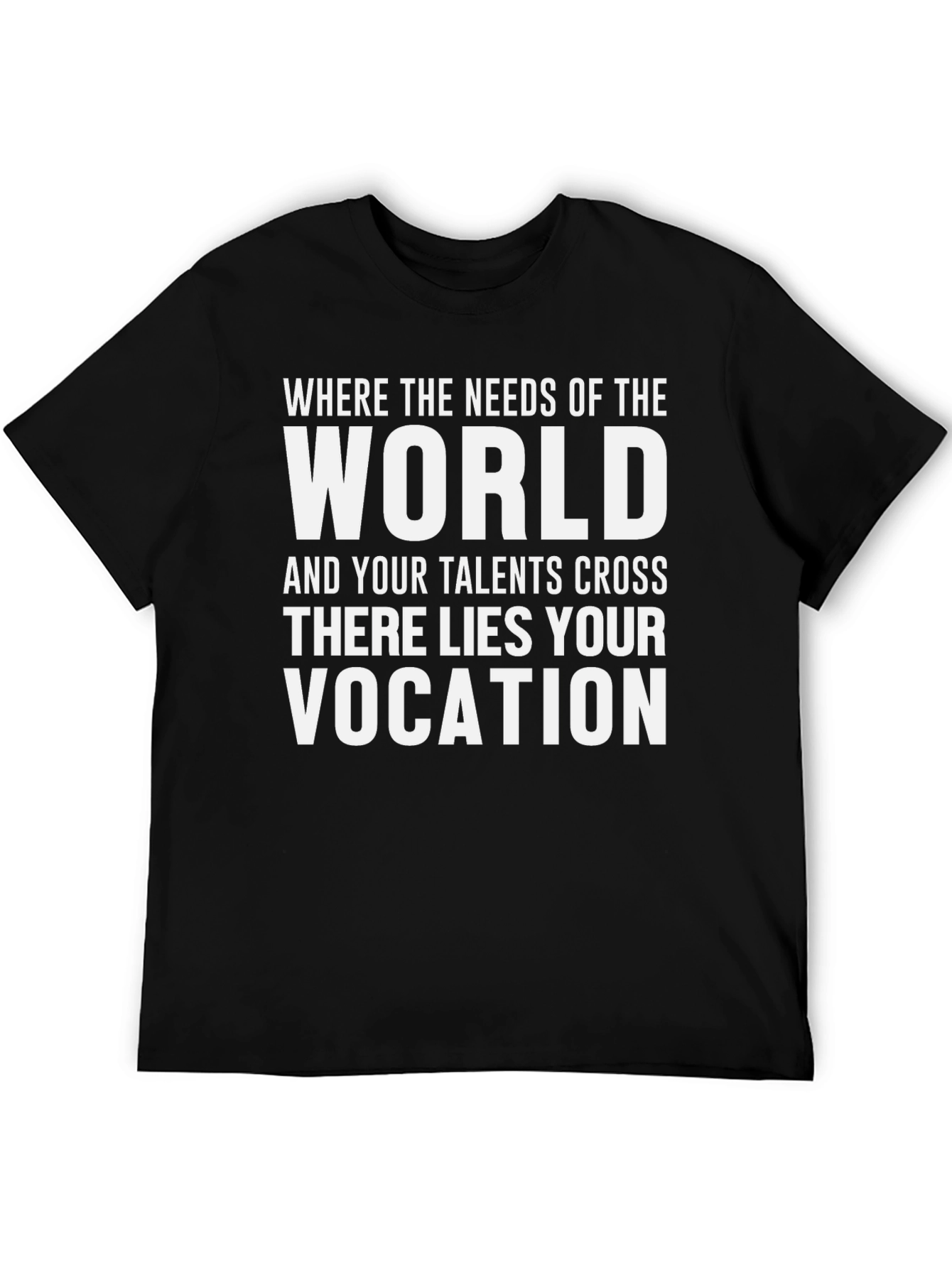 Inspirational Vocation T-Shirt