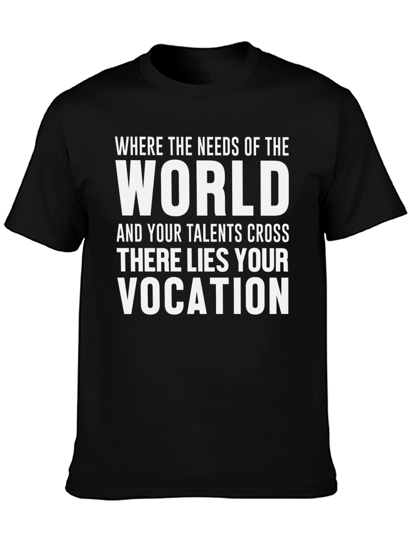 Inspirational Vocation T-Shirt