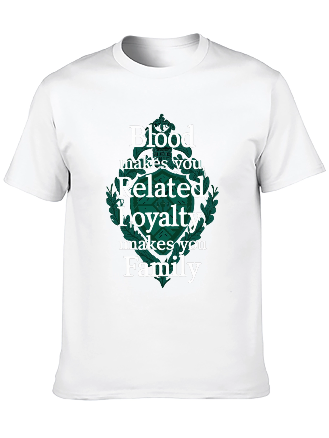 Blood Makes You Related Loyalty Makes Family Tee