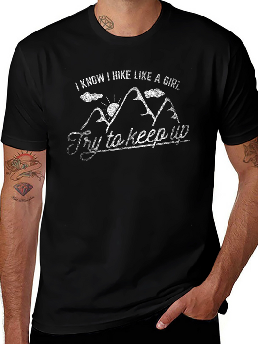I Hike Like a Girl T-Shirt Funny Hiking Tee