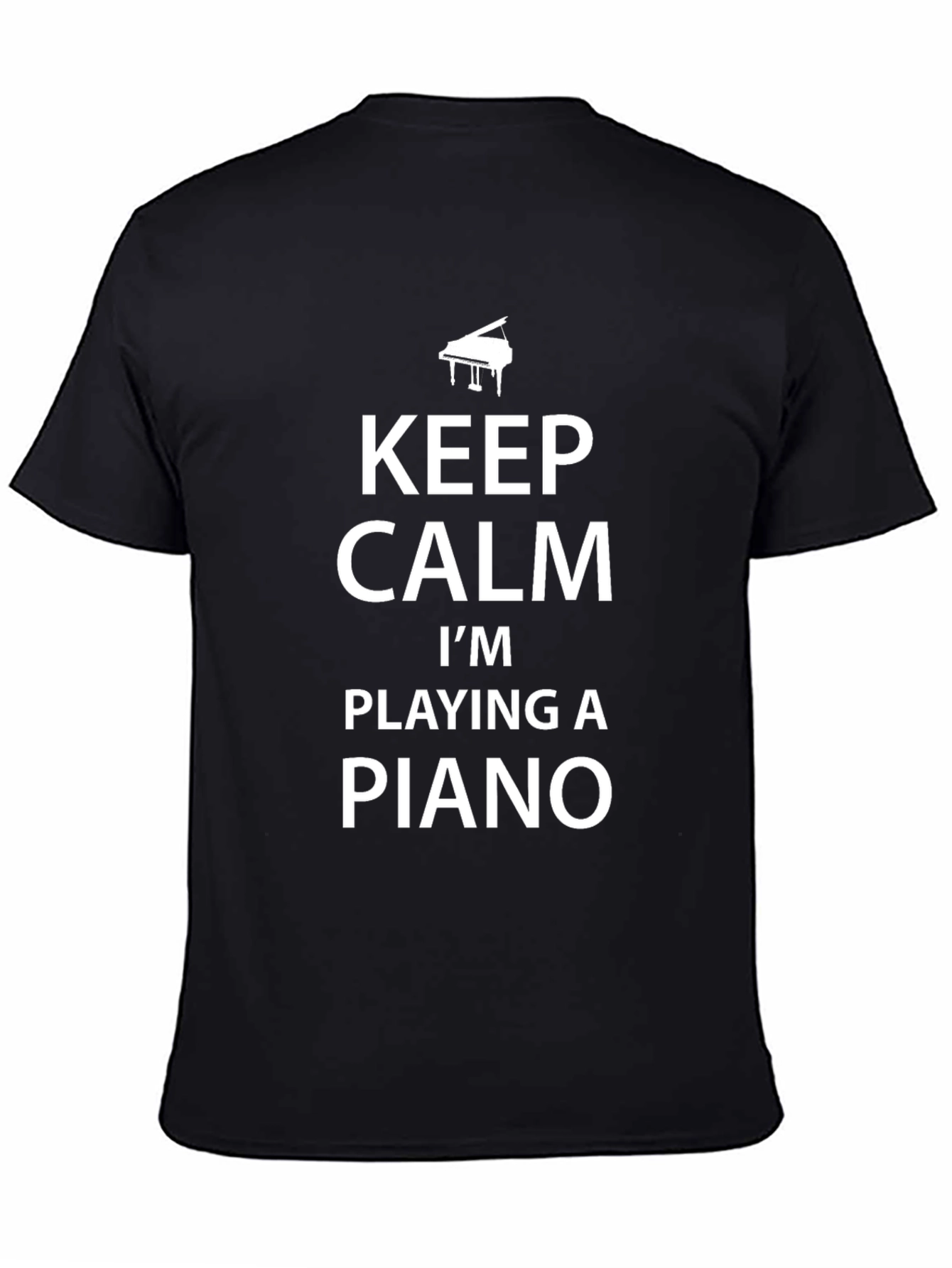 Keep Calm Im Playing Piano T-Shirt